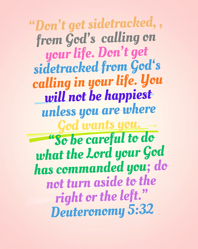 “Don’t get sidetracked, lee, from God’s sidetracked calling on your files the,… be keeping honest to wheree that be amidst you. So be careful, ntbedt,” “commanded you, What you are to your Father you!”.png