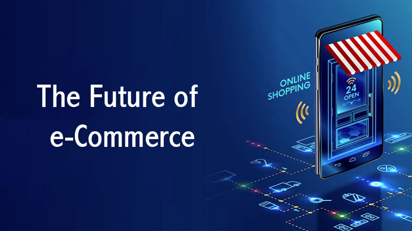 Future of eCommerce: Key eCommerce Trends