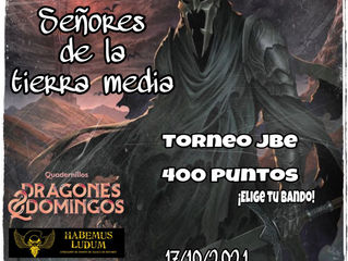 TORNEO EL SEÑOR DE LOS ANILLOS JBE (17-Oct-2021)