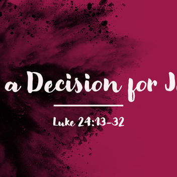 Make a Decision for Jesus