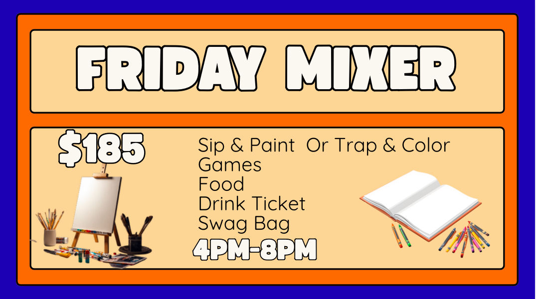 Friday Mixer