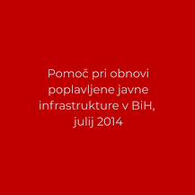 Pomoč poplave BIH, julij 2014