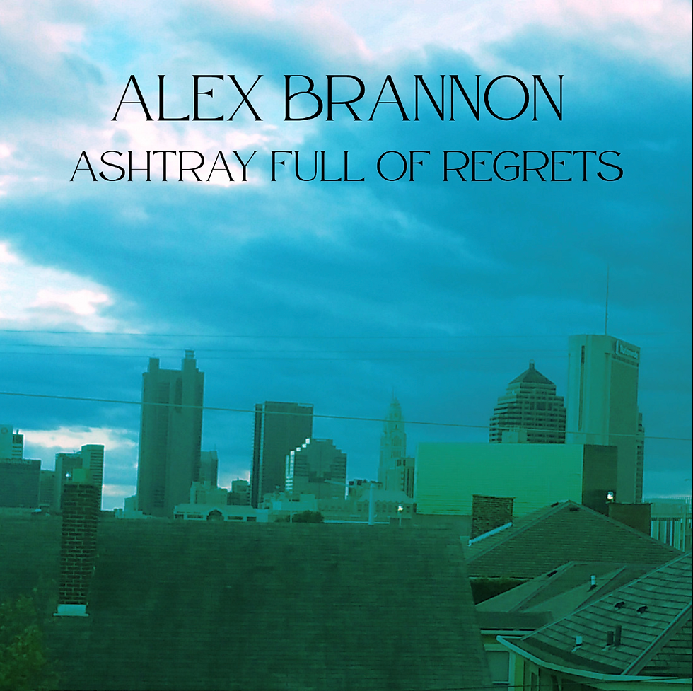 Alex Brannon: Ashtray Full of Regrets Cover Art
