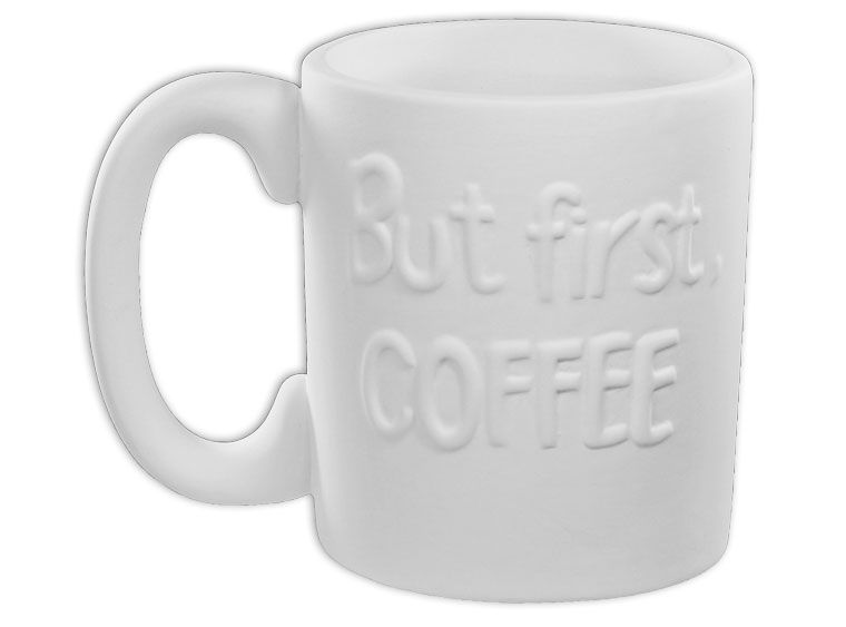But first, Coffee Mug
