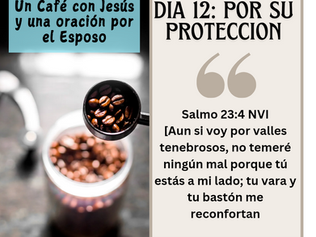 DIA 12: POR SU PROTECCIÓN