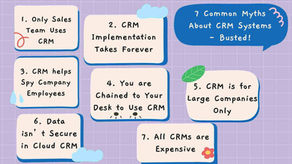 7 Common Myths About CRM Systems - Busted!