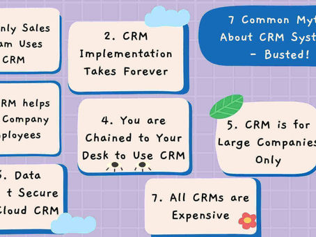 7 Common Myths About CRM Systems - Busted!