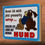 Miniaturbild: Schild „Kuschel mit dem Hund“