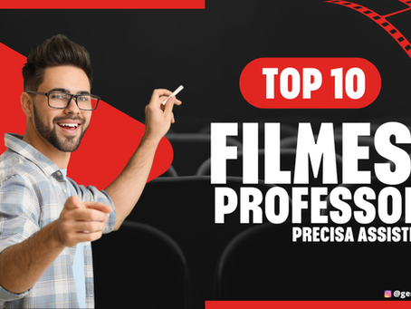 Confira 10 filmes que todo professor precisa assistir