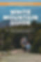 White Mountain Guide: Amc's Comprehensive Guide to Hiking Trails in the White Mo