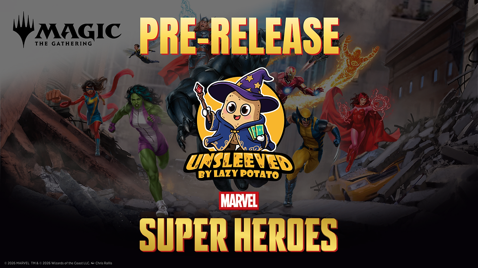 19th June Friday 7:30PM Unsleeved Marvel Super Heroes Prerelease