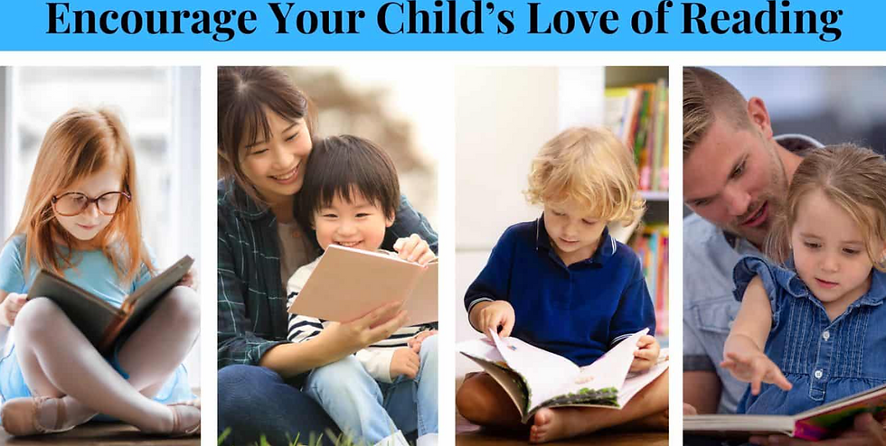 Encourage Your Child's Love of Reading!