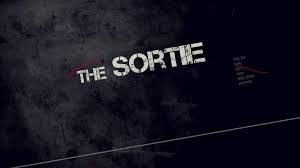 "THE SORTIE" official trailer