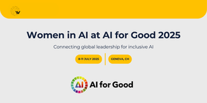 Women in AI at AI for Good 2025: Supporting Inclusion and Global Exchange