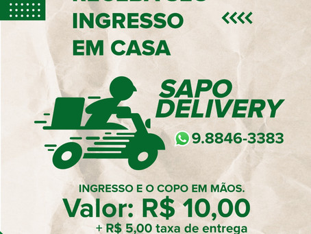 Chame o Sapo Delivery e receba seu ingresso na hora