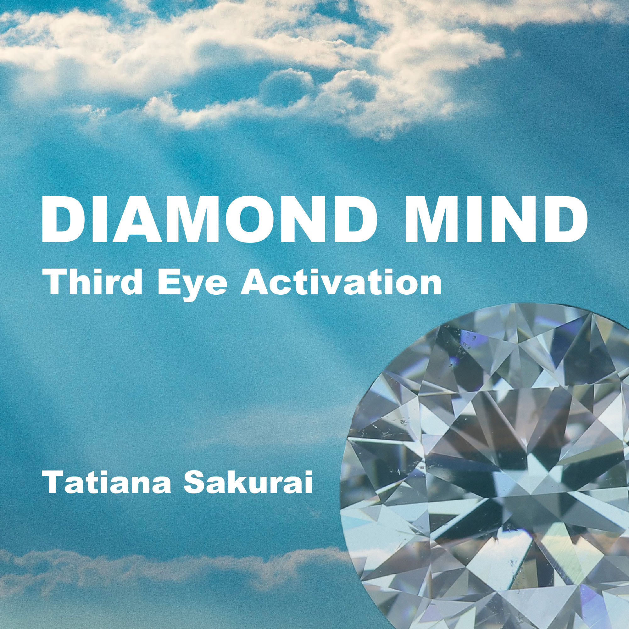 Diamond Mind: Third Eye Activation