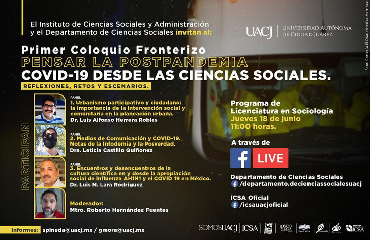 Ultima sesión del Coloquio Fronterizo
Pensar la PostPandemia COVID-19 desde las Ciencias Sociales