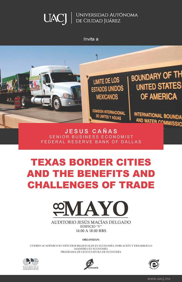 “Texas Border Cities and the benefits and challenges of trade”