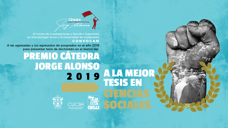 Vigente el Premio Cátedra Jorge Alonso 2019 a la mejor tesis en Ciencias Sociales