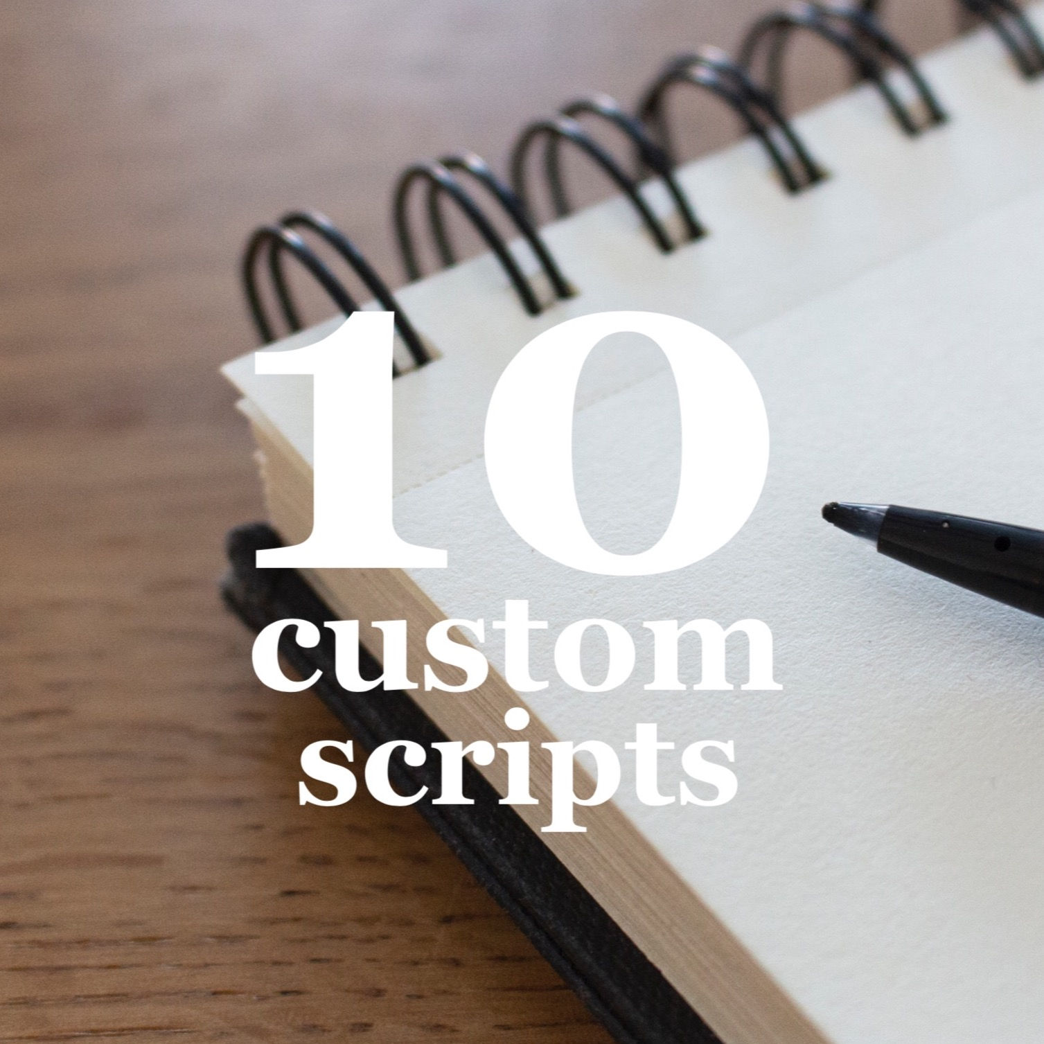 10 Custom Scripts / Articles