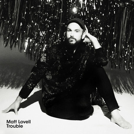 “Trouble” - Matt Lovell | Review