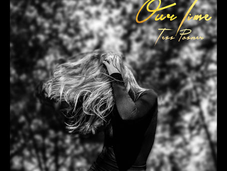 'Our Time' - Tess Posner | Artist Take
