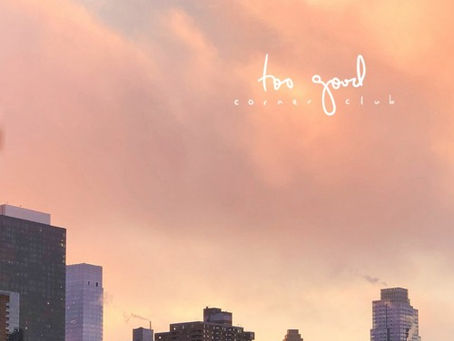 "too good" - corner club |Review