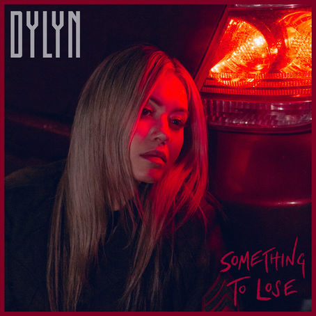 "Something To Lose" - DYLN