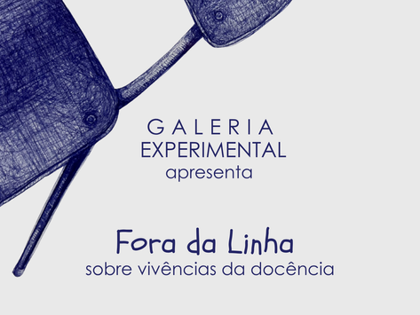 Fora da Linha: sobre vivências da docência