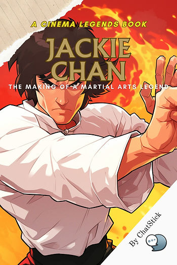 Cover of Jackie Chan: The Making of a Martial Arts Legend eBook by ChatStick Team