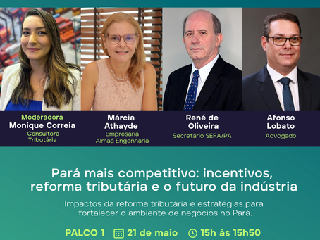 IEL apresenta impactos da reforma tributária no dia a dia das empresas durante a FIPA