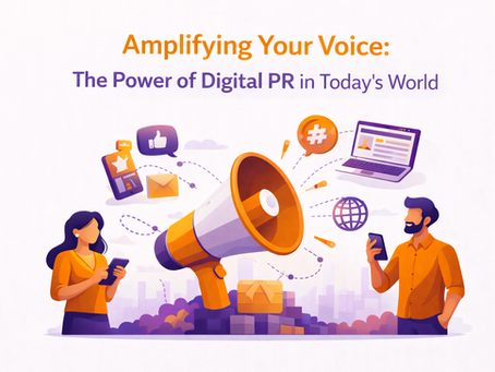 Amplifying Your Voice: The Power of Digital PR in Today's World