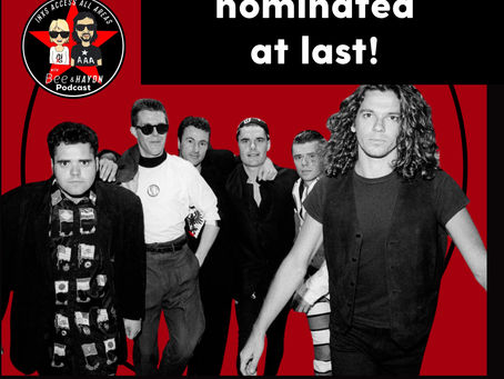 Episode 241: INXS Are Nominated!!