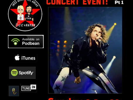 Episode 86: Your INXS Dream Concert Event (Pt. 1)