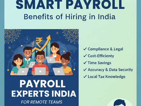 Hire Payroll Experts To India: A Smart Move for Growing Remote Businesses