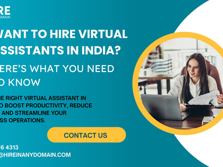 Want to Hire Virtual Assistants in India? Here’s What You Need to Know
