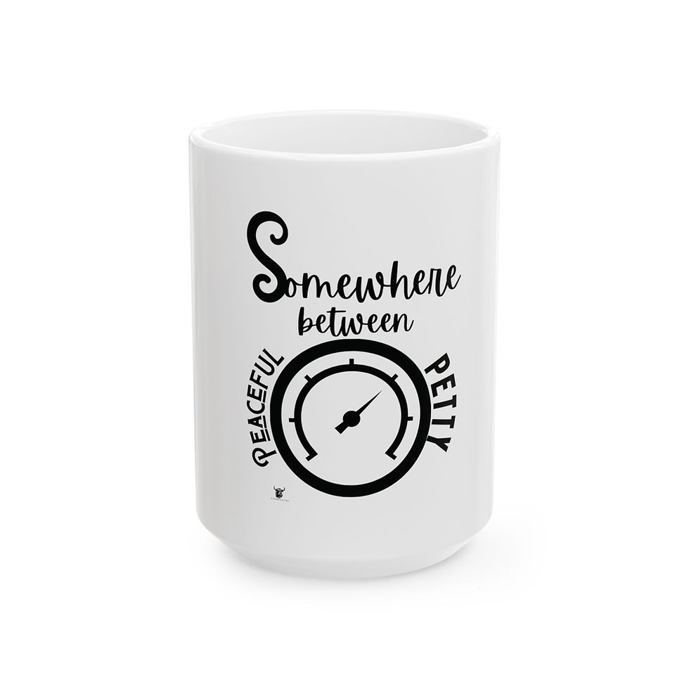 Thumbnail: Coffee Mug - Somewhere Between Peaceful and Petty Design