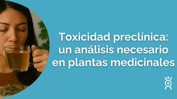 Toxicidad preclínica: un análisis necesario en plantas medicinales