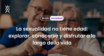 La sexualidad no tiene edad: explorar, conocerse y disfrutar a lo largo de la vida