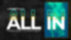 ALL IN