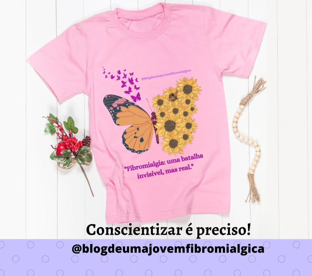 01 - Camiseta da Fibromialgia - Conscientizar é Preciso