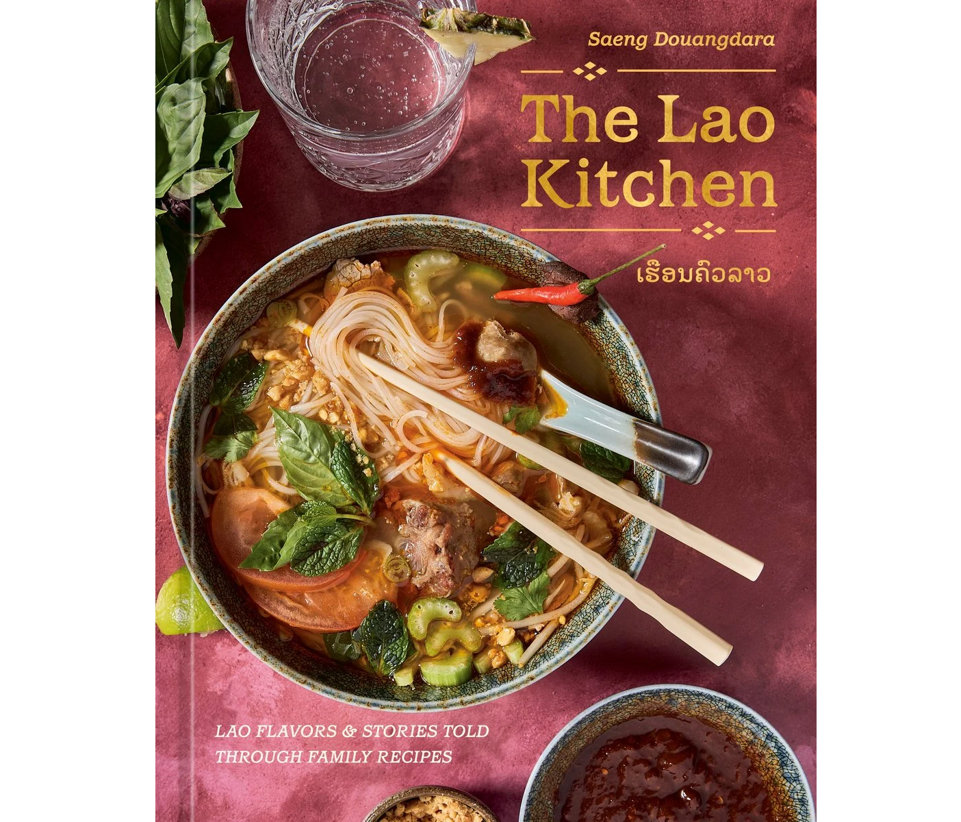 The Lao Kitchen Cookbook by Saeng Douangdara, Vilaysack Kulap (Foreword)