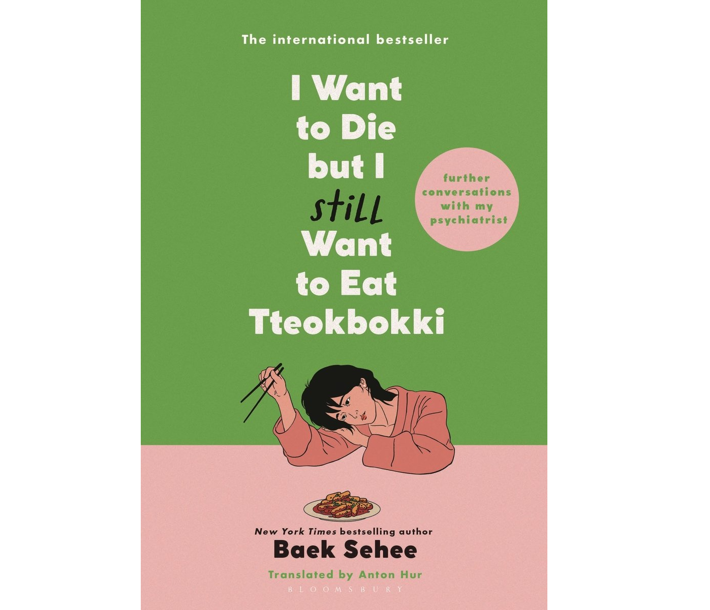 I Want to Die But I Still Want to Eat Tteokbokki by Baek Sehee, Anton Hur (Tra