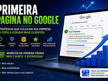 Primeira pagina no Google costuma ser o sonho de toda empresa que deseja vender mais pela internet.