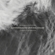 Single cover of A Sparrow Alighted Upon Our Shoulder by Francesca Guccione