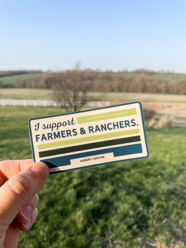I Support Farmers & Ranchers Sticker | hungrycanyondesign