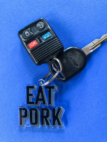 EAT PORK Keychain | hungrycanyondesign