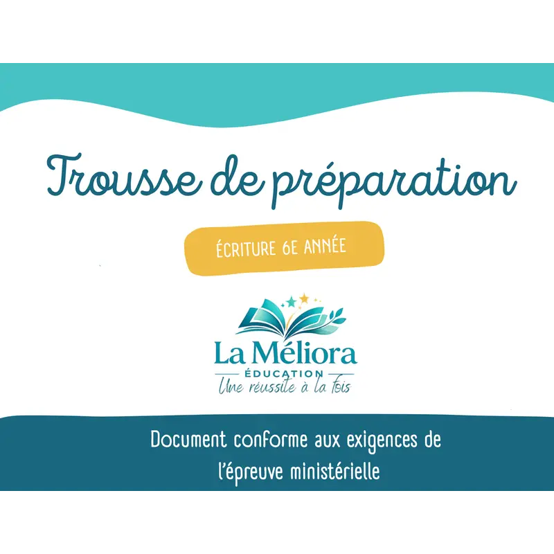 Trousse de préparation 6e année écriture