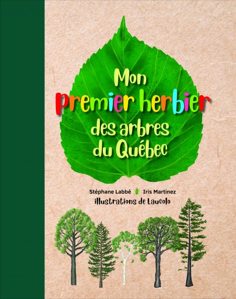 Mon premier herbier des arbres du Québec