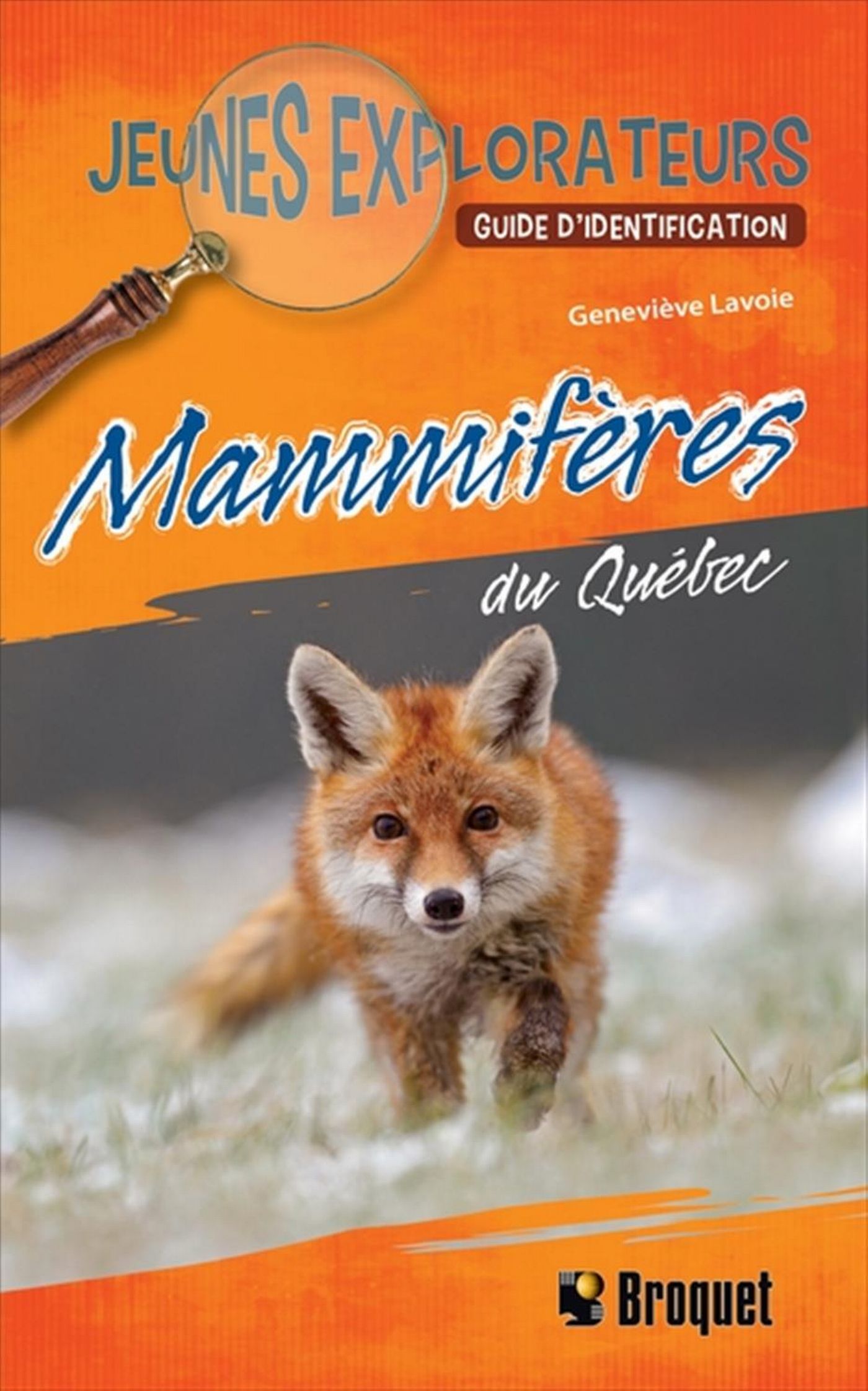 Mammifères du Québec - Guide d'identification Jeunes explorateurs